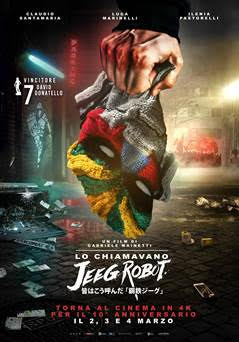 LO CHIAMAVANO JEEG ROBOT - Per i dieci anni torna di nuovo al cinema