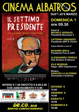 IL SETTIMO PRESIDENTE - Il 1 marzo proiezione a Rivarolo al Cinema Albatros