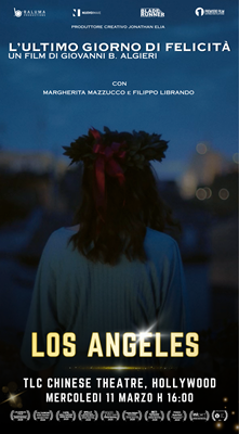 LOS ANGELES, ITALIA, FILM, FASHION AND ART FESTIVAL 21 - L'11 marzo proiezione di 