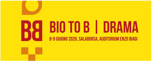 BIO TO B 2026 - DRAMA, dove le storie trovano casa