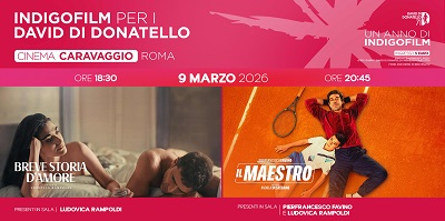 UN ANNO DI INDIGO FILM AL CINEMA - Il 9 marzo al Cinema Caravaggio di Romaultimo appuntamento con Piefrancesco Favino e Ludovica Rampoldi