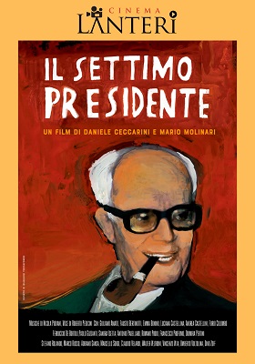 IL SETTIMO PRESIDENTE - Proiezioni a Cuneo e Carrara