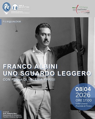 FRANCO ALBINI. UNO SGUARDO LEGGERO - L'8 aprile proiezione al Cubo Cinema - Piramide di Tirana