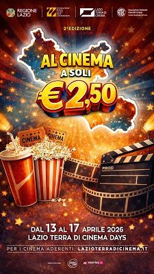 LAZIO TERRA DI CINEMA DAYS 2 - +45% di spettatori nelle sale gi� nel primo giorno