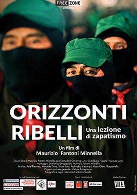 ORIZZONTI RIBELLI - UNA LEZIONE DI ZAPATISMO - Il 29 aprile proiezione d dibattito al Cineclub Arsenale di Pisa