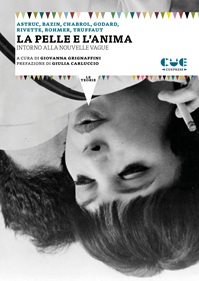 LA PELLE E L'ANIMA - La Nouvelle Vague si presenta