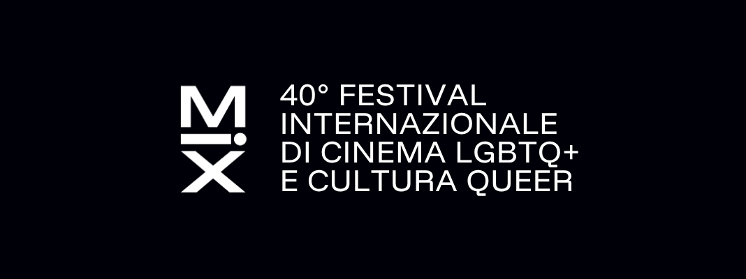 MiX FESTIVAL DI CINEMA LGBTQ+ E CULTURA QUEER 40 - Proiezione de 