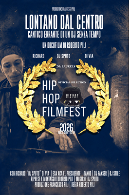 LONTANO DAL CENTRO - In selezione ufficiale all'Hip Hop Film Festival di New York