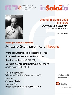 ANSANO GIANNARELLI E� - Parte all'AAMOD il ciclo di incontri e proiezioni dedicati a un grande protagonista del cinema politico italiano