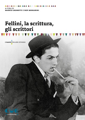 FELLINI, LA SCRITTURA, GLI SCRITTORI - Un punto di vista diverso