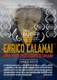 ENRICO CALAMAI. UNA VITA PER I DIRITTI UMANI - In streaming gratuito su OpenDDB da mercoled� 24 giugno