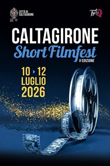 CALTAGIRONE SHORT FILMFEST 5 - Dal 10 al 12 luglio