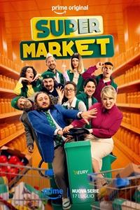 SUPER MARKET - Il trailer e il poster della nuova serie comedy