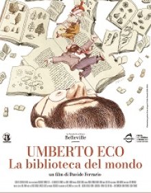 UMBERTO ECO - LA BILIOTECA DEL MONDO - Proiezione a Firenze