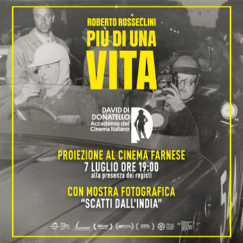 ROBERTO ROSSELLINI. PI� DI UNA VITA - Il 7 luglio proiezione al Cinema Farnese di Roma