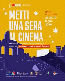 METTI UNA SERA AL CINEMA - Il grande cinema d�autore sotto le stelle di Egnazia