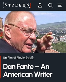 DAN FANTE AN AMERICAN WRITER - Disponibile in streaming