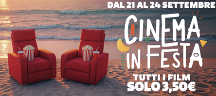 CINEMA IN FESTA - Nei The Space Cinema tutti i film a 3,50�