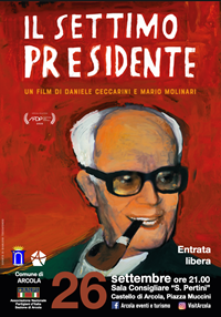 IL SETTIMO PRESIDENTE - Mercoled� 26 settembre al castello di Arcola
