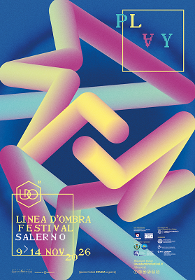 LINEA D'OMBRA FESTIVAL 31 - Dal 9 al 14 novembre a Salerno
