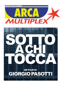SOTTO A CHI TOCCA - Giorgio Pasotti, Stefano Fresi e Claudia Tosoni presentano il film al Multiplex ARCA di Spoltore il 15 ottobre