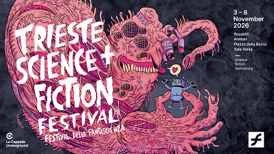 TRIESTE SCIENCE+FICTION FESTIVAL 26 - Dal 3 all'8 novembre a Trieste
