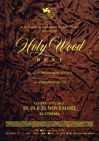 HOLY WOOD DUST - Dal 23 al 25 novembre al cinema